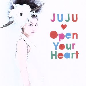 Open Your Heart～素顔のままで～