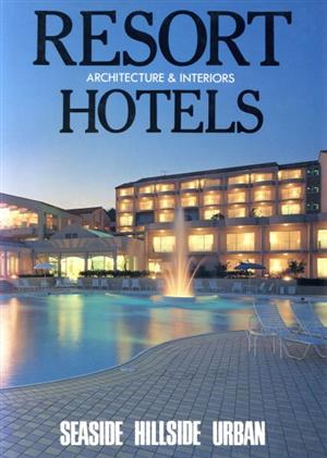 リゾートホテルARCHITECTURE & INTERIORS