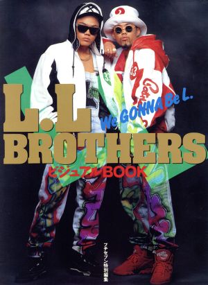 L.L BROTHERSビジュアルBOOK We GONNA Be L.