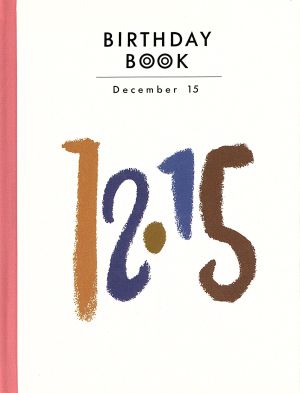 BIRTHDAY BOOK December 15 中古本・書籍 | ブックオフ公式オンライン