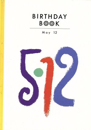 BIRTHDAY BOOK May 12