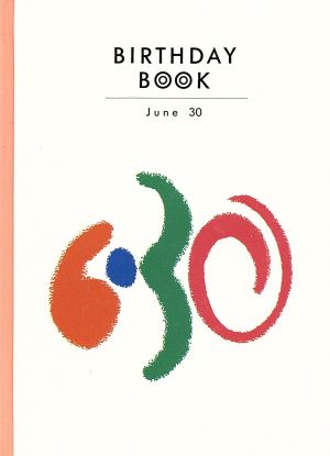 BIRTHDAY BOOK June 30