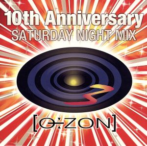 OZON 10TH ANNIVERSARY-SATURDAY NIGHT MIX-(DVD付)