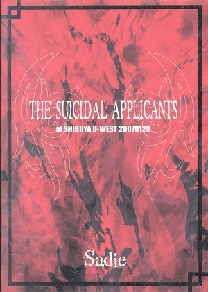 THE SUICIDAL APPLICANTS～LIVE at SHIBUYA O-WEST 20070120～