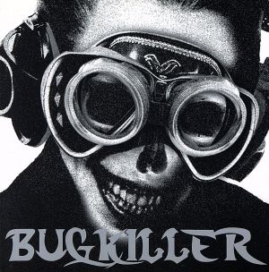 BUGKILLER