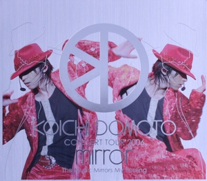 KOICHI DOMOTO CONCERT TOUR 2006 mirror～The Music Mirrors My Feeling～(完全初回限定版)