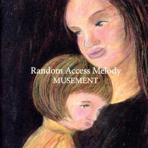 Random Access Merody