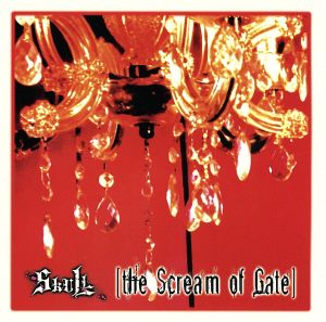 the Scream of Gate(DVD付)