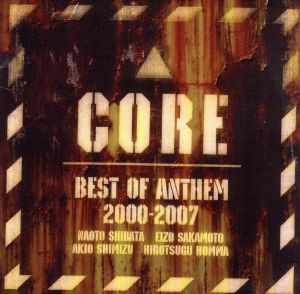 CORE BEST OF ANTHEM