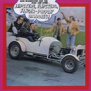 ヒップスターズ,フリップスター,フィンガー・ポッピン・ダディーズ(紙ジャケット仕様)