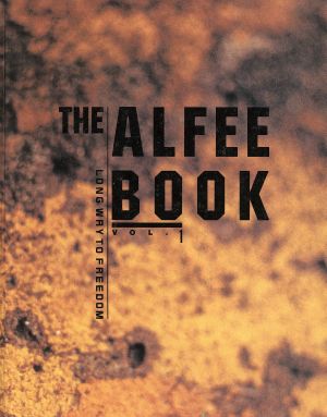 THE ALFEE BOOK(Vol.1) LONG WAY TO FREEDOM