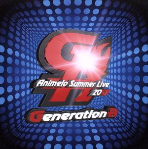 Animelo Summer Live 2007テーマソング Generation-A(DVD付)