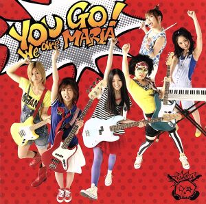 You Go！～We are MARIA～(初回生産限定盤)(DVD付)