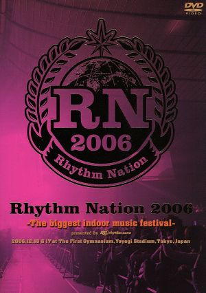 Rhythm Nation 2006 -The biggest indoor music festival-