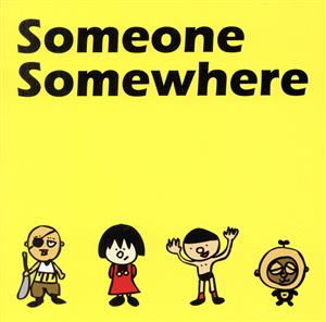 Someone Somewhere