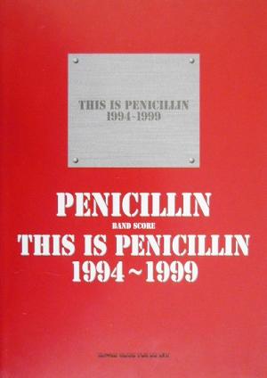 PENICILLIN「THIS IS PENICILLIN1994～1999」 バンド・スコア