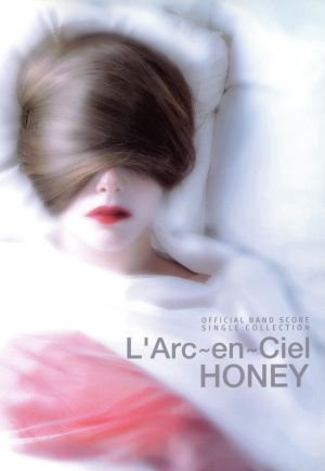 L'Arc-en-Ciel/HONEY OFFICIAL BAND SCORE SINGLE COLLECTION