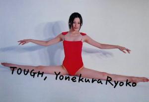 Tough : Yonekura Ryoko 米倉涼子