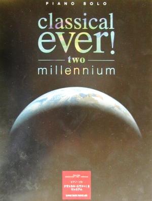 classical ever！ two-millennium ピアノ・ソロ