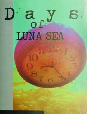 Days of LUNA SEA