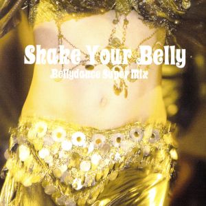 Shake Your Belly-Bellydance Super Mix