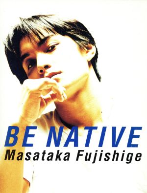 BE NATIVE 藤重政孝アーティストブック