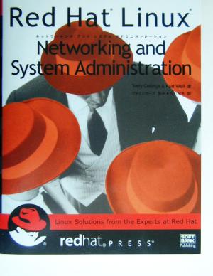 Red Hat Linux Networking and System Administration