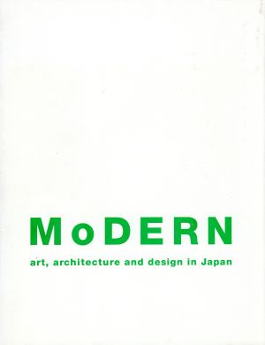 MoDERNart, architecture and design in Japan