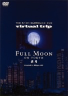 virtual trip FULL MOON ON TOKYO