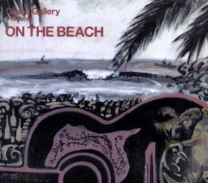 Grand Gallery presents ON THE BEACH