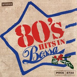 80'S HITS IN BOSSA