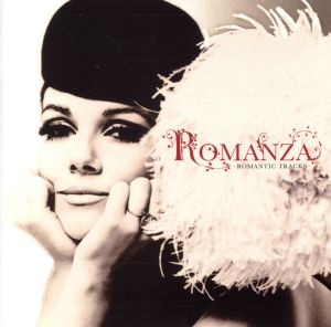 Romanza/ロマンツァ～ロマンティック・トラックス