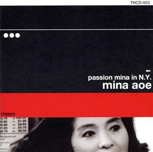 PASSION MINA IN N.Y.