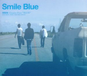 Smile Blue～DEEN Classics Four Blue～(初回生産限定盤)(DVD付)