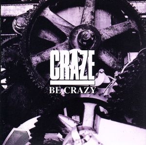 BE CRAZY(紙ジャケット仕様)