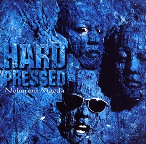 HARD PRESSED