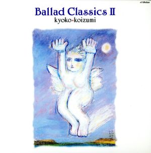 Ballad ClassicsII+1(紙ジャケット仕様)