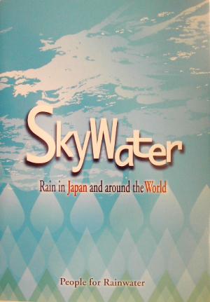 SkyWater Rain in Japan and around the World