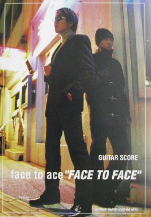 face to ace『FACE TO FACE』 ギター・スコア