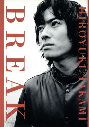 BREAK HIROYUKI TAKAMI