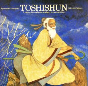 TOSHISHUNEl cuento chino del joven pr´odigo y el mago ermitano