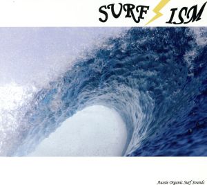 SURF-ISM:Aussie Organic Surf Sounds