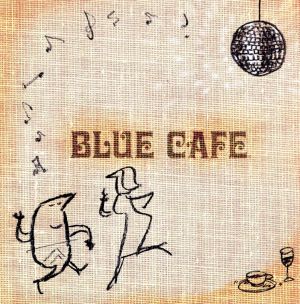 BLUE CAFE