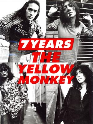 THE YELLOW MONKEY 7YEARS