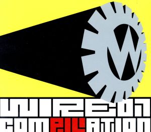 WIRE 07 COMPILATION