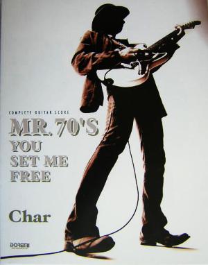 Char/MR.70'S YOU SET ME FREE complete guitar score コンプリート・ギター・スコア