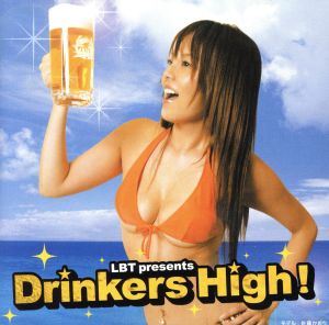 LBT Presents Drinkers High！