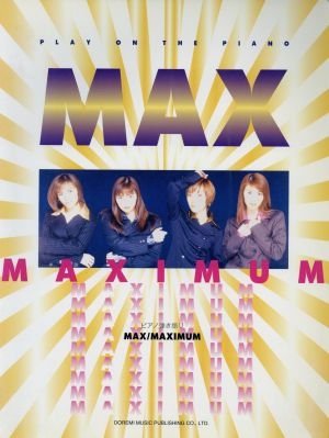 MAX MAXIMUM ピアノ弾き語り