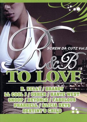 SCREW DA CUTZ VOL.2 R&B TO LOVE