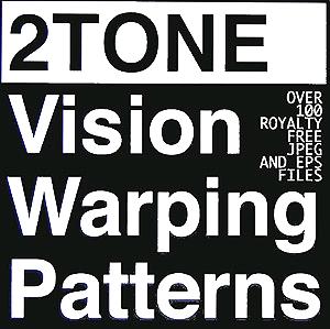 2TONEVision-Warping Patterns